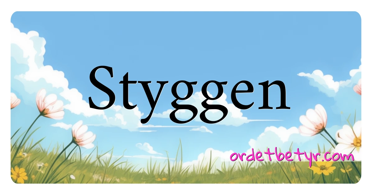 Styggen synonymer kryssord betyr forklaring og bruk