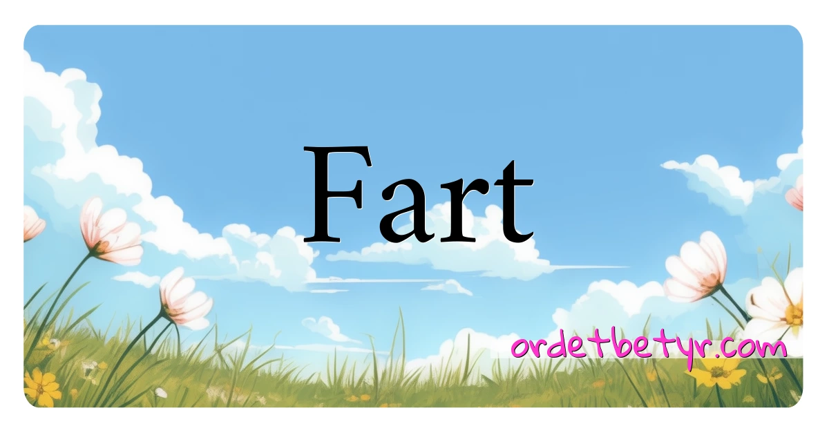 Fart synonymer kryssord betyr forklaring og bruk