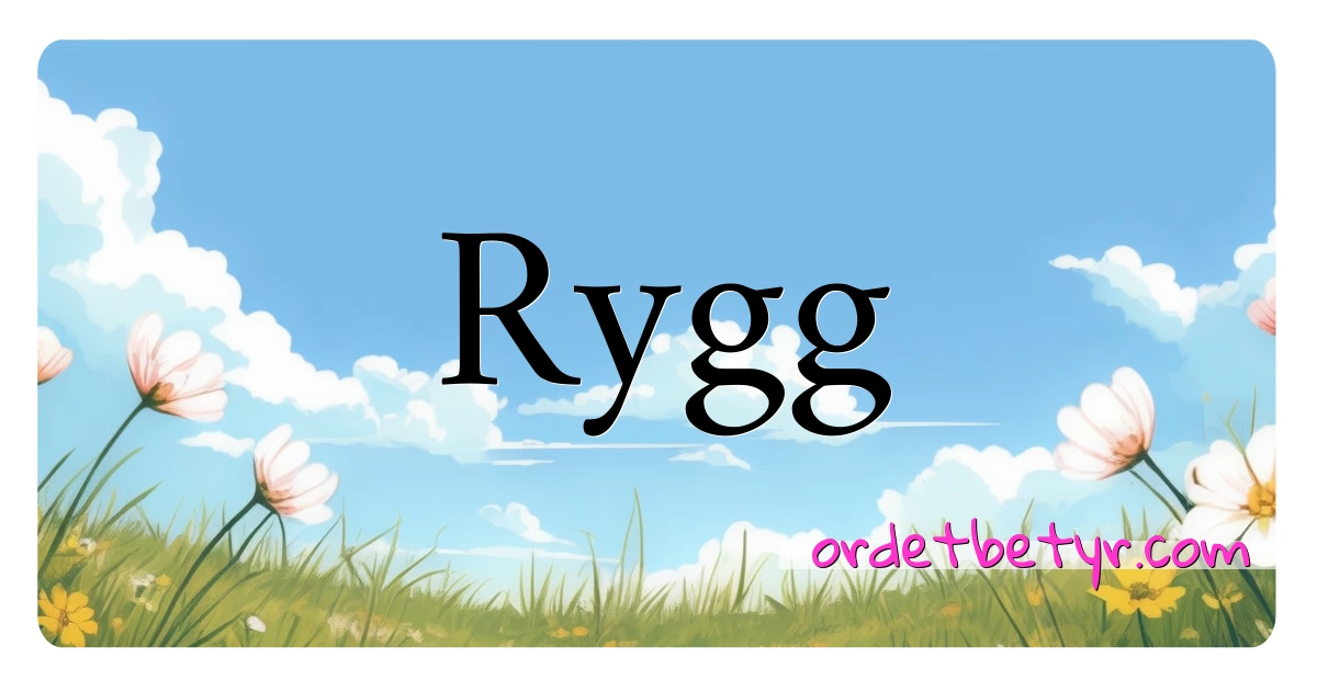 Rygg synonymer kryssord betyr forklaring og bruk