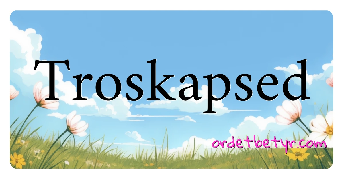 Troskapsed synonymer kryssord betyr forklaring og bruk