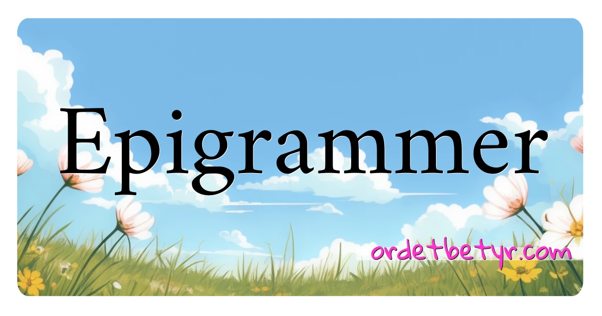 Epigrammer synonymer kryssord betyr forklaring og bruk