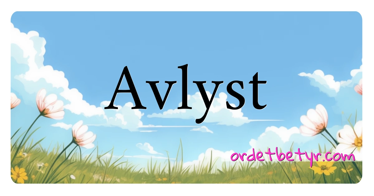 Avlyst synonymer kryssord betyr forklaring og bruk