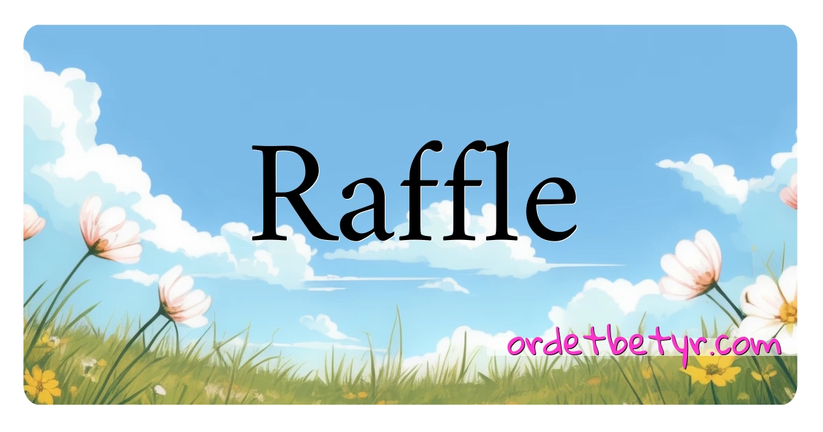 Raffle synonymer kryssord betyr forklaring og bruk