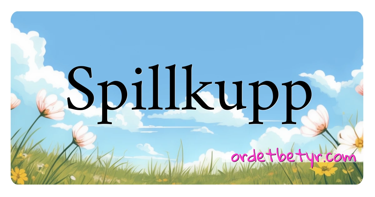 Spillkupp synonymer kryssord betyr forklaring og bruk