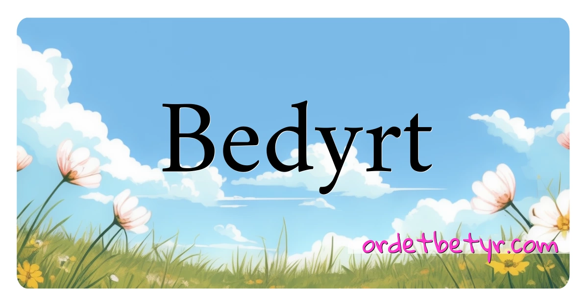 Bedyrt synonymer kryssord betyr forklaring og bruk