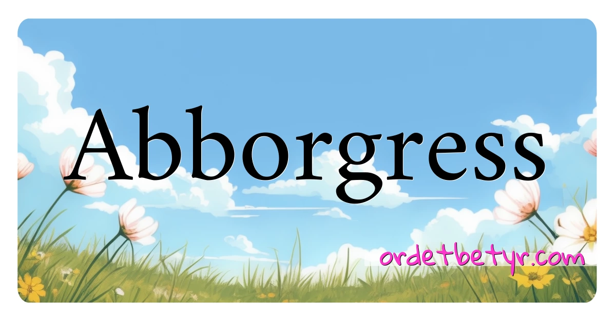 Abborgress synonymer kryssord betyr forklaring og bruk