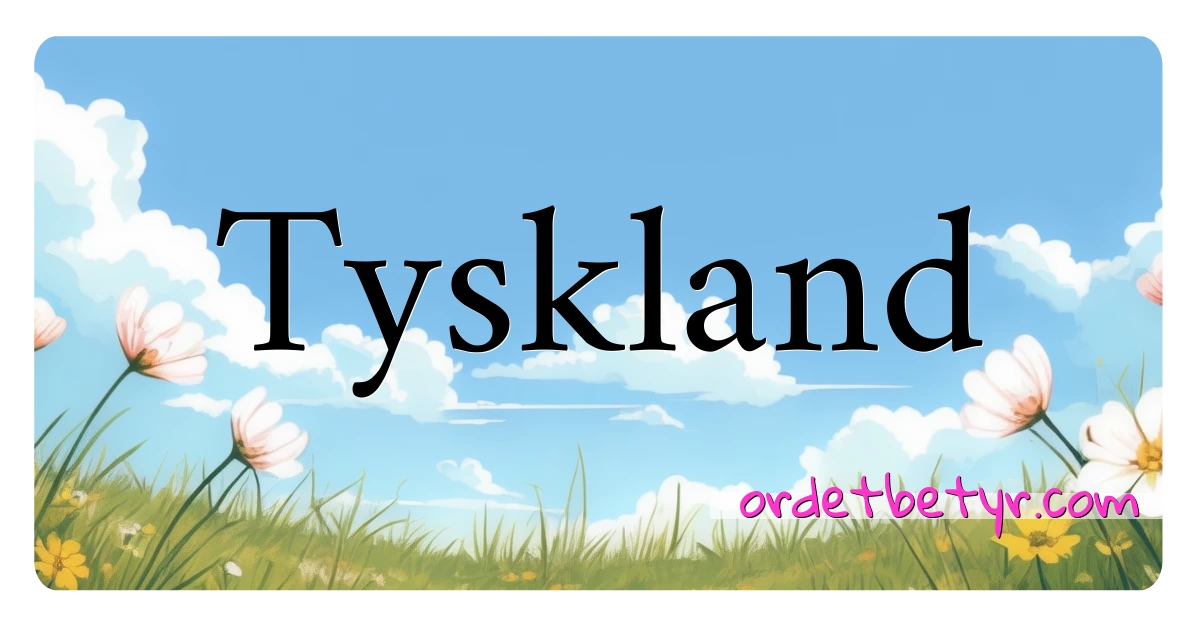 Tyskland synonymer kryssord betyr forklaring og bruk