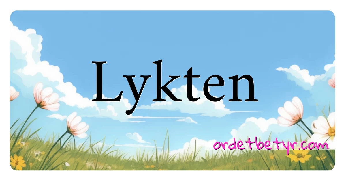 Lykten synonymer kryssord betyr forklaring og bruk