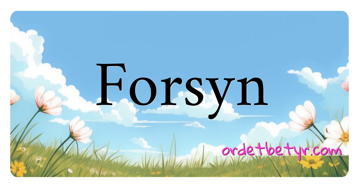 Forsyn synonymer kryssord betyr forklaring og bruk