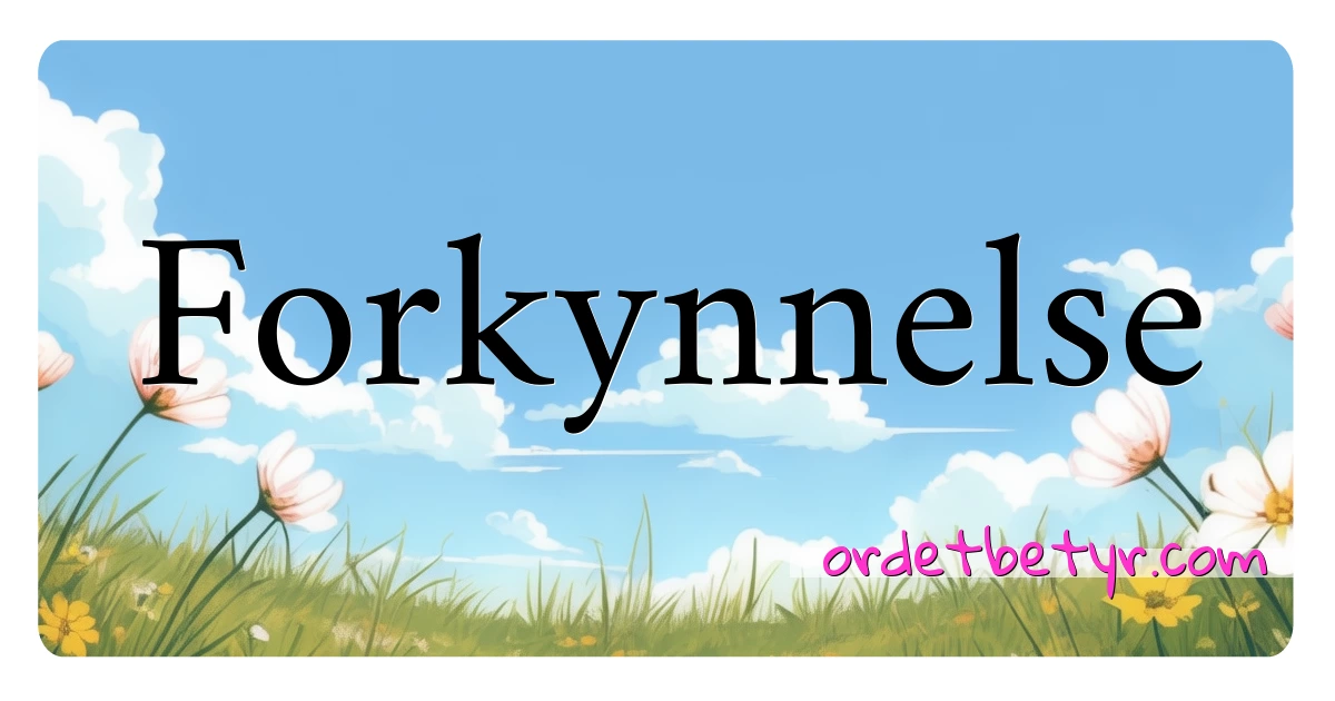 Forkynnelse synonymer kryssord betyr forklaring og bruk